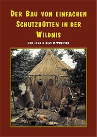 DER BAU VON SCHUTZHÜTTEN IN DER WILDNIS