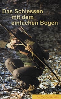 DAS SCHIESSEN MIT DEM EINFACHEN BOGEN - DVD