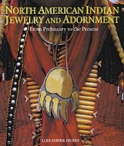 NORTH AMERICAN INDIAN JEWELRY AND ADORNMENT