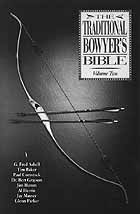 THE TRADITIONAL BOWYER´S BIBLE VOL. II