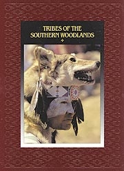 09. TRIBES OF THE SOUTHERN WOODLANDS