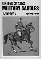 UNITED STATES MILITARY SADDLES 1812-1943
